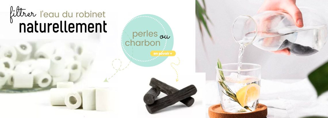 Filtrer l'eau du robinet naturellement avec charbon ou perle céramique ?